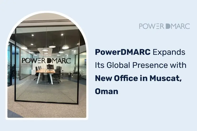 PowerDMARC Expands Its Global Footprint Through New Office In Muscat, Oman