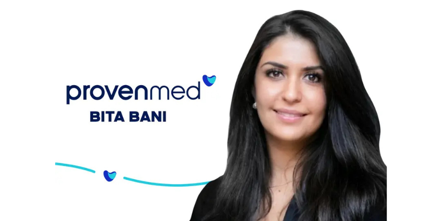 Bita Bani, new Chief Growth Officer (CGO) of ProvenMed. (Image Courtesy: ProvenMed)
